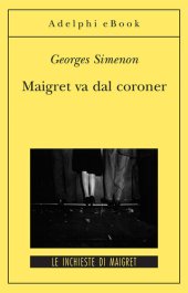 book Maigret va dal coroner