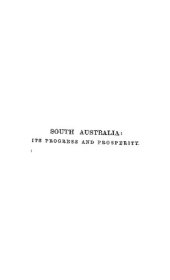 book South Australia : Its Progress and Prosperity