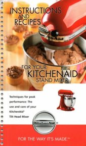 book Instructions and Recipes for your KitchenAid Stand Mixer