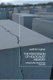 book The Perversion of Holocaust Memory: Writing and Rewriting the Past after 1989