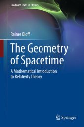 book The Geometry of Spacetime: A Mathematical Introduction to Relativity Theory