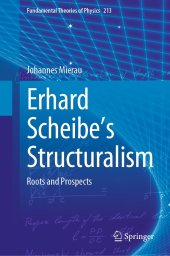 book Erhard Scheibe's Structuralism: Roots and Prospects