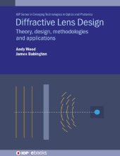 book Diffractive Lens Design. Theory, design, methodologies and applications