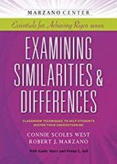 book Examining Similarities & Differences: Classroom Techniques to Help Students Deepen Their Understanding