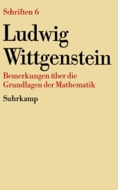 book Schriften 6 : Bemerkungen über die Grundlagen der Mathematik