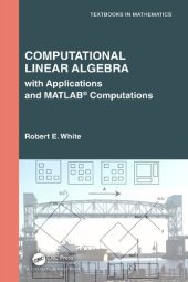 book Computational Linear Algebra with Applications and MATLAB Computations