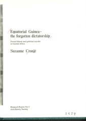 book Equatorial Guinea - the Forgotten Dictatorship: Forced Labour and Political Murder in Central Africa