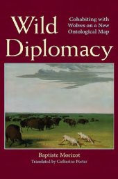 book Wild diplomacy: cohabiting with wolves on a new ontological map