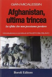 book Afghanistan, ultima trincea. La sfida che non possiamo perdere