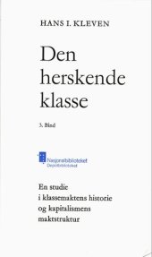 book Den herskende klasse : en studie i klassemaktens historie og kapitalismens maktstruktur 3