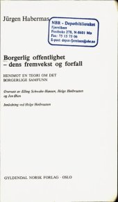 book Borgerlig offentlighet : dens fremvekst og forfall  henimot en teori om det borgerlige samfunn