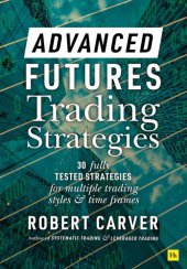 book Advanced Futures Trading Strategies