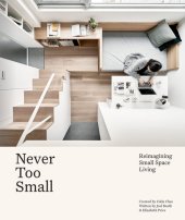 book Never Too Small: Reimagining Small Space Living