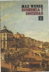 book Economía y sociedad: esbozo de sociología comprensiva