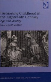 book Fashioning Childhood in the Eighteenth Century: Age and Identity