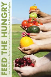 book Feed the Hungry: How to Set Up and Run a Successful Meal Program