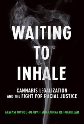 book Waiting to Inhale: Cannabis Legalization and the Fight for Racial Justice