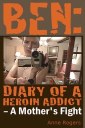 book Ben: Diary of a Heroin Addict