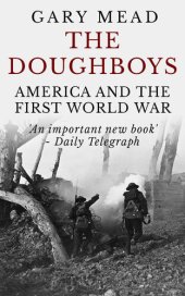 book The Doughboys: America and the First World War