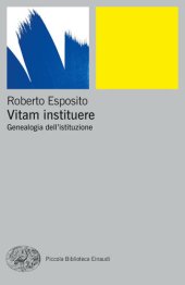 book Vitam instituere. Genealogia dell’istituzione