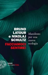 book Facciamoci sentire! Manifesto per una nuova ecologia