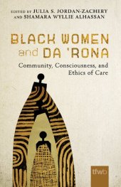 book Black Women and da ’Rona: Community, Consciousness, and Ethics of Care