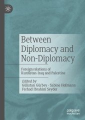 book Between Diplomacy and Non-Diplomacy: Foreign relations of Kurdistan-Iraq and Palestine