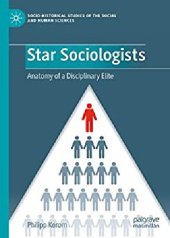 book Star Sociologists: Anatomy of a Disciplinary Elite