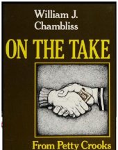 book On the Take: From Petty Crooks to Presidents