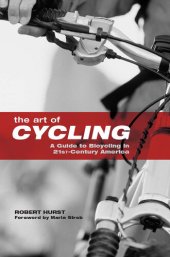 book The Art of Cycling: A Guide to Bicycling in 21st-Century America