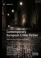 book Contemporary European Crime Fiction: Representing History and Politics