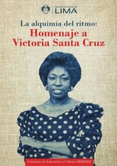 book La alquimia del ritmo: Homenaje a Victoria Santa Cruz