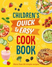 book Children's Quick & Easy Cookbook: More Than 60 Simple Recipes