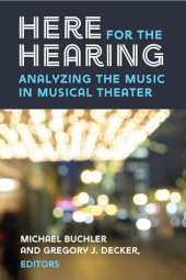 book Here for the Hearing: Analyzing the Music in Musical Theater