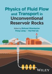 book Physics of Fluid Flow and Transport in Unconventional Reservoir Rocks