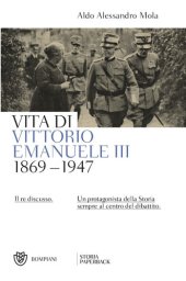 book Vita di Vittorio Emanuele III. (1869-1947). Il re discusso