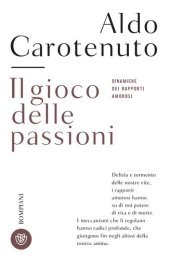 book Il gioco della passioni. Dinamiche dei rapporti amorosi