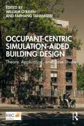 book Occupant-Centric Simulation-Aided Building Design: Theory, Application, and Case Studies