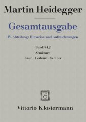 Seminare: Kant – Leibniz – Schiller, Teil 2: Sommersemester 1936 bis Sommersemester 1942