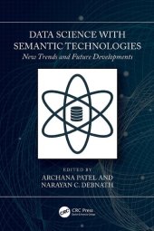 book Data Science with Semantic Technologies: New Trends and Future Developments