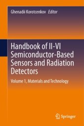 book Handbook of II-VI Semiconductor-Based Sensors and Radiation Detectors: Volume 1, Materials and Technology