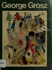 book George Grosz. His Life and Work