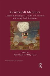 book Gender(ed) Identities: Critical Rereadings of Gender in Children's and Young Adult Literature