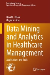 book Data Mining and Analytics in Healthcare Management: Applications and Tools