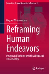 book Reframing Human Endeavors: Design and Technology for Livability and Sustainability