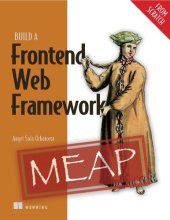 book Build a Frontend Web Framework (From Scratch) (MEAP v2)