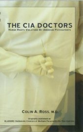 book The CIA Doctors: Human Rights Violations by American Psychiatrists