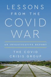 book Lessons from the Covid War: An Investigative Report