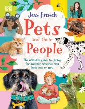 book Pets and Their People: The Ultimate Guide to Caring For Animals - Whether You Have One or Not!