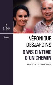 book Dans l'intime d'un chemin : disciple et compagne